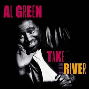 Al Green Take Me to the River, 2000
