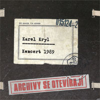 Karel Kryl Archivy se otevírají, 2012