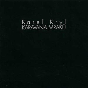 Karel Kryl Karavana mraků, 1979