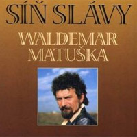 Waldemar Matuška Síň slávy (cd 1), 1999