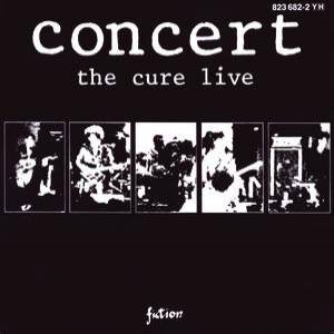 Concert: The Cure Live Album 