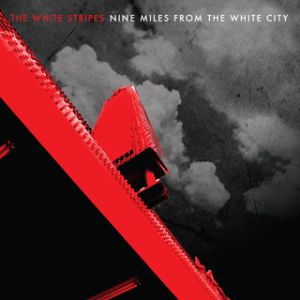 Nine Miles from the White City Album 