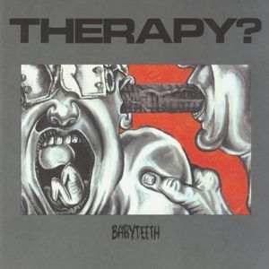 Therapy? Babyteeth, 1991