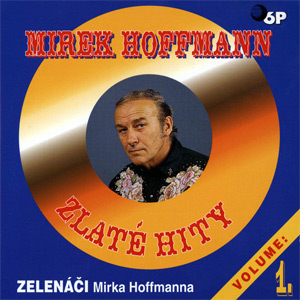 Zelenáči Mirka Hoffmanna Zlaté hity, 1994