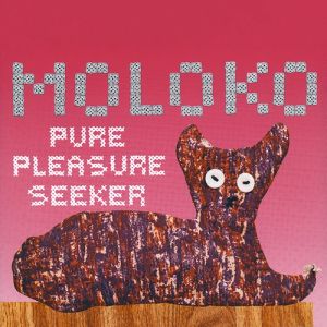 Pure Pleasure Seeker Album 