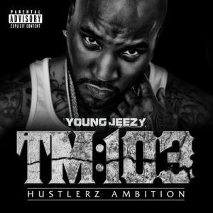 TM:103 Hustlerz Ambition Album 