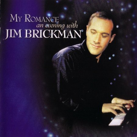 My Romance - An Evening With Jim Brickman Album 