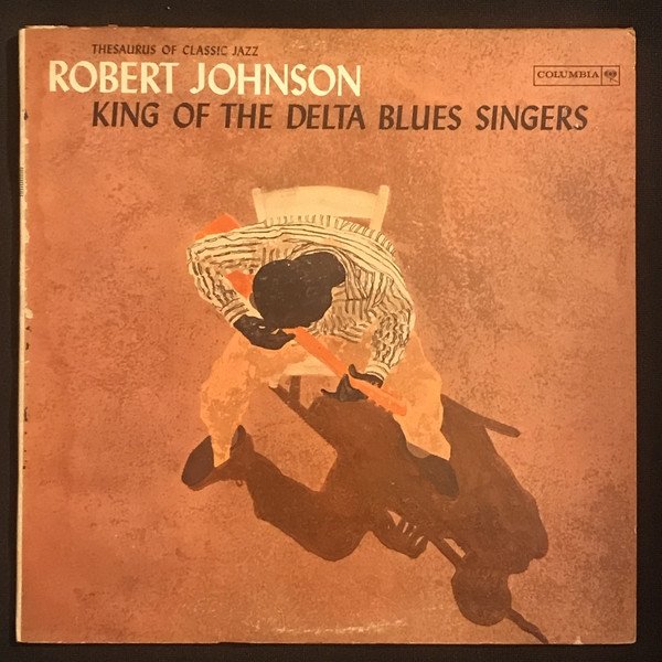King Of The Delta Blues Singers Album 