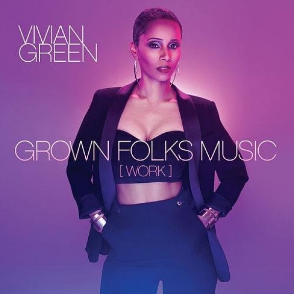 Grown Folks Music (Work) Album 