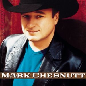 Mark Chesnutt Album 