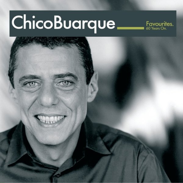Chico Buarque: Favourites - 60 years on Album 