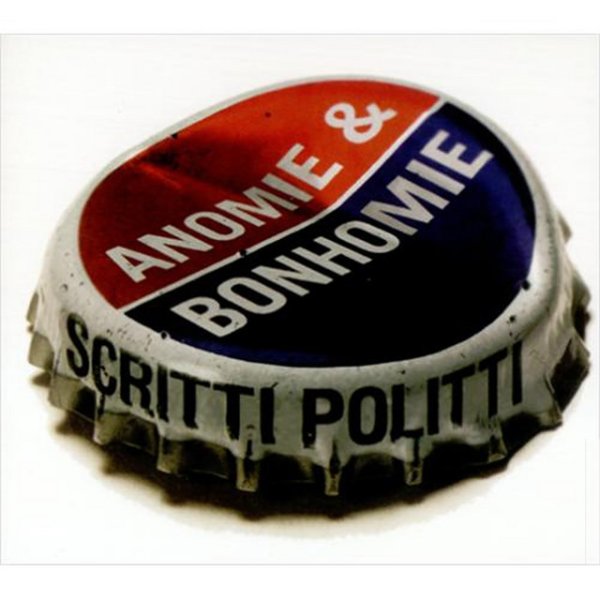 Anomie & Bonhomie Album 