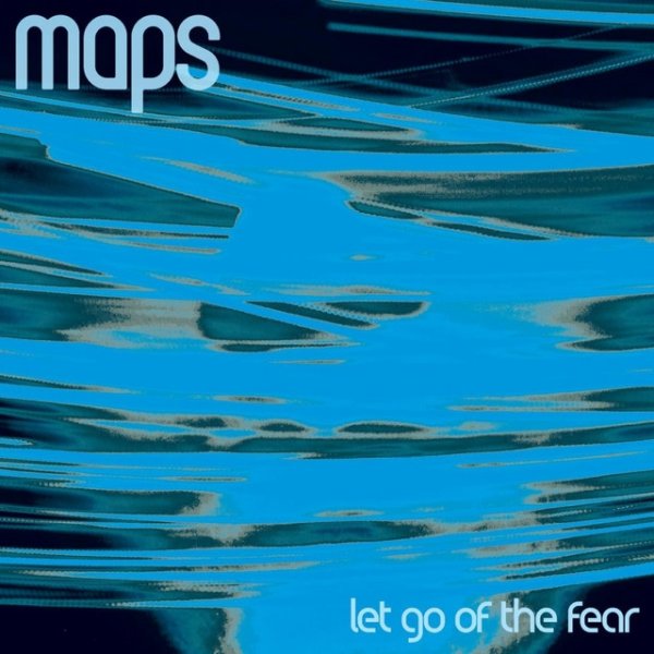 Let Go Of The Fear Album 