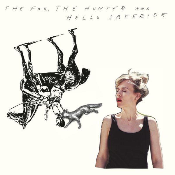 The Fox, The Hunter and Hello Saferide Album 