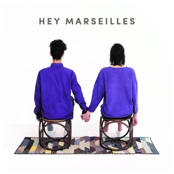 Hey Marseilles Album 