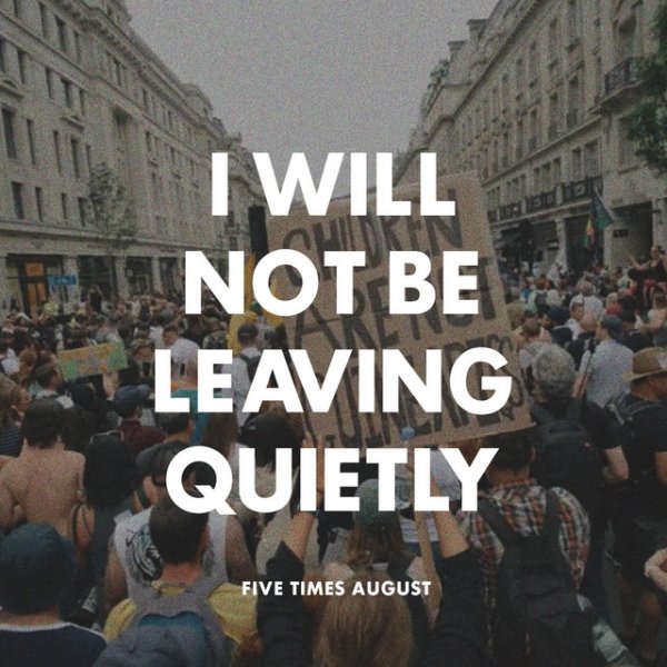 I Will Not Be Leaving Quietly Album 