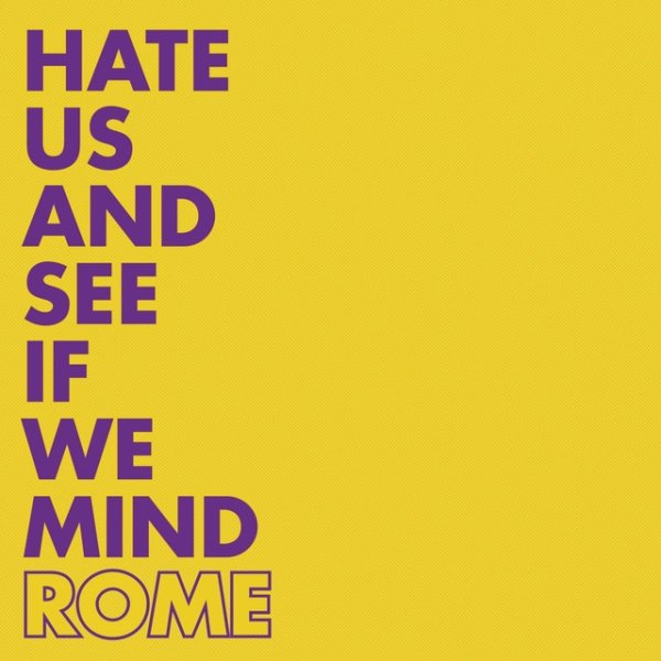 Hate Us and See If We Mind Album 