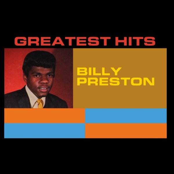 You've Lost That Lovin' Feeling: Billy Preston's Greatest Hits Album 