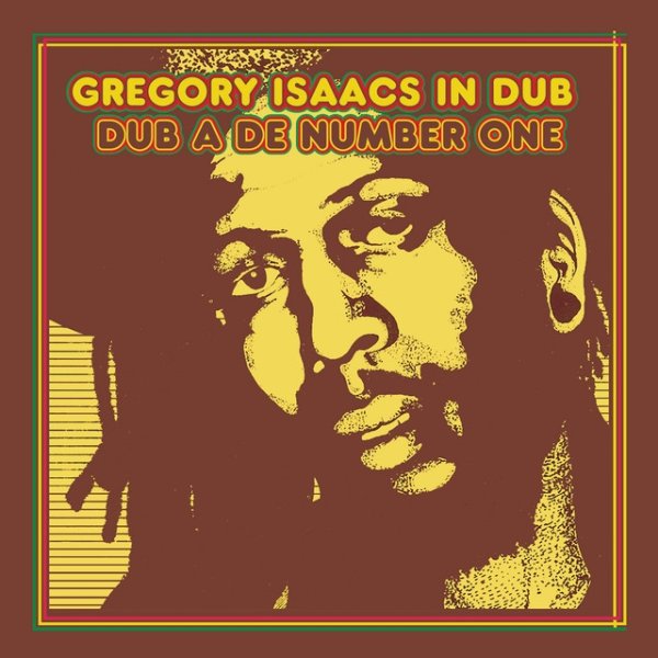 Gregory Isaacs In Dub: Dub a de Number One Album 