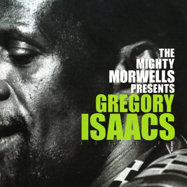 The Mighty Morwells Presents Gregory Isaacs Album 