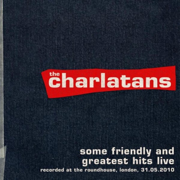 Some Friendly and Greatest Hits Live at The Roundhouse Album 
