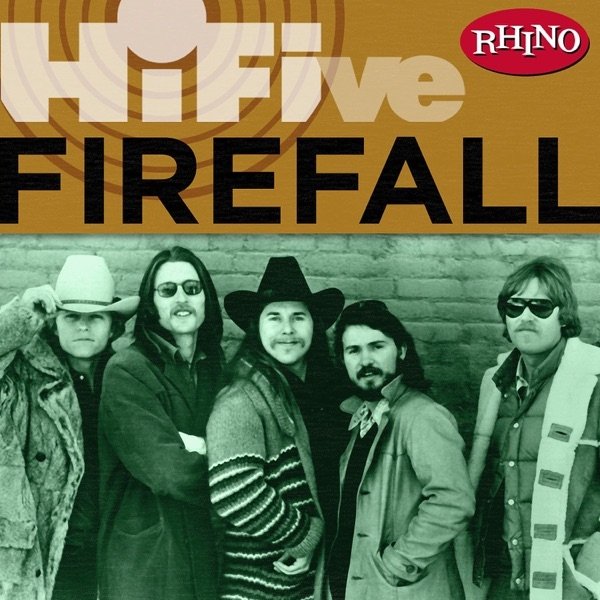 Rhino Hi-Five: Firefall Album 