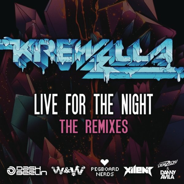 Live for the Night (Remix EP) Album 