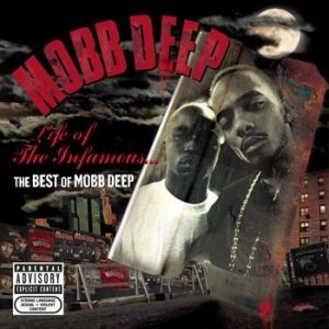 Life of the Infamous: The Best of Mobb Deep Album 