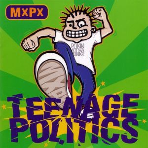 Teenage Politics Album 