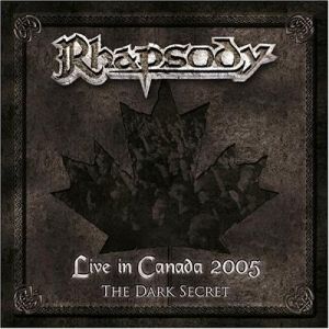 Live in Canada 2005: The Dark Secret Album 