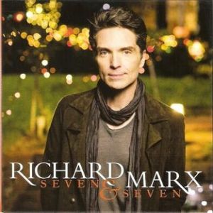 Richard Marx Seven & Seven, 2012