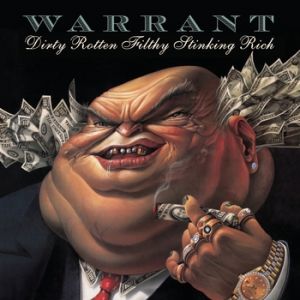 Dirty Rotten Filthy Stinking Rich Album 