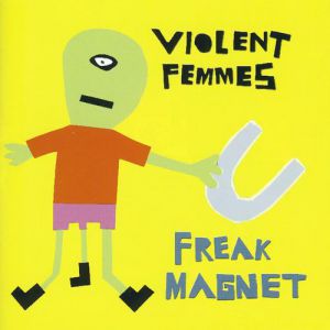 Freak Magnet Album 