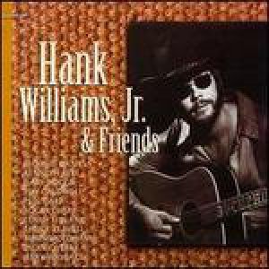 Hank Williams, Jr. and Friends Album 