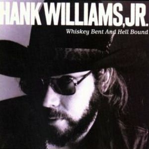 Whiskey Bent and Hell Bound Album 